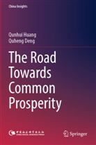Quheng Deng, Qunhui Huang - The Road Towards Common Prosperity