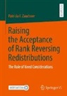 Patricia F. Zauchner - Raising the Acceptance of Rank Reversing Redistributions
