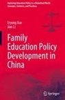 Jian Li, Eryong Xue - Family Education Policy Development in China