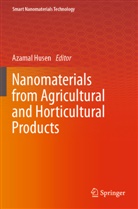 Azamal Husen - Nanomaterials from Agricultural and Horticultural Products