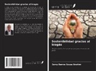 Samy Barros Souza Ibrahim - Sostenibilidad gracias al biogás