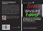 Carlos M. Carvalho de Jesus - Del exceso de alimentos a la escasez en la sociedad de la abundancia
