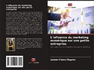 Izabela Ribeiro Olegário - L'influence du marketing numérique sur une petite entreprise