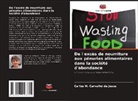 Carlos M. Carvalho de Jesus - De l'excès de nourriture aux pénuries alimentaires dans la société d'abondance
