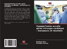 Santosh Devi, Showkat Gurcoo - Hypoperfusion occulte après chirurgie cardiaque : marqueurs et résultats