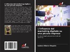 Izabela Ribeiro Olegário - L'influenza del marketing digitale su una piccola impresa