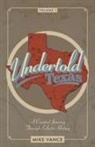 Mike Vance - Undertold Texas Volume 1
