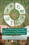 A. J. (Himachal Pradesh University Singh, Nikita Gupta, Sandeep Kumar, Sanjay Kumar, Kumar Sandeep, Kumar Sanjay... - Artificial Intelligence and Machine Learning Applications for