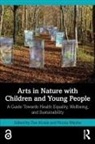Zoe (Kings College London) Walshe Moula, Zoe Moula, Nicola Walshe, Walshe Nicola - Arts in Nature With Children and Young People