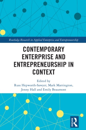 Russ (York St John University Hepworth-Sawyer, Emily Beaumont, Jenny Hall, Hall Jenny, Russ Hepworth-Sawyer, … - Contemporary Enterprise and Entrepreneurship in Context