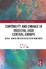 Dusan Zupka, Dušan Zupka - Continuity and Change in Medieval East Central Europe