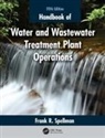 Frank R. Spellman, Frank R. (Spellman Environmental Consult Spellman, Spellman Frank R. - Handbook of Water and Wastewater Treatment Plant Operations
