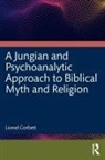 Lionel Corbett, Corbett Lionel - Jungian and Psychoanalytic Approach to Biblical Myth and Religion
