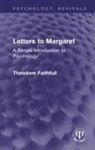 Theodore Faithfull, Faithfull Theodore - Letters to Margaret