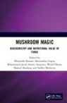 Dhirendra Gupta Kumar, Mohammad Javed Ansari, Sheetanshu Gupta, Wajid Hasan, Shakuli Kashyap, Dhirendra Kumar... - Mushroom Magic