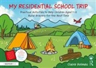 Claire Holmes, Holmes Claire - My Residential School Trip