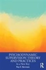 Roy Barsness, Roy E. Barsness - Psychodynamic Supervision Theory and Practices