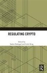 Saskia (University of Sydney Law School Hufnagel, Saskia Hufnagel, Hufnagel Saskia, Colin King - Regulating Crypto