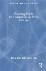Erin Borry, Erin L. Borry, Erin L. (University of Alabama At Birmingha Borry, Peter A. Jones, Jones Peter A. - Teaching Public Administration With Pop Culture