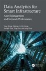 Fang Chen, Chen Fang, Ting Guo, Zhidong Li, Bin Liang, Liang Bin... - Data Analytics for Smart Infrastructure