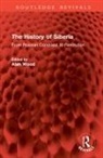 Alan Wood - The History of Siberia