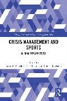 Brian E. (Texas A&amp;m University - Kingsvil Menaker, Brian E. Menaker, Dale Sheptak, James J. Zhang, Zhang James J. - Crisis Management and Sports