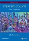 John L. Gustafson, John L. (Cto Gustafson, Gustafson John L. - Every Bit Counts