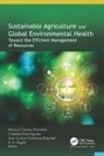 Cristóbal Noé Aguilar, Mónica Chávez-González, Juan Carlos Contreras-Esquivel, A. K. Haghi - Sustainable Agriculture and Global Environmental Health