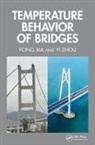 Yong Xia, Yong Zhou Xia, Xia Yong, Yi Zhou, Zhou Yi - Temperature Behavior of Bridges