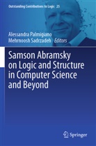 Alessandra Palmigiano, Sadrzadeh, Mehrnoosh Sadrzadeh - Samson Abramsky on Logic and Structure in Computer Science and Beyond, 2 Teile