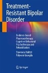 Polyxeni Georgila, Stavroula Rakitzi - Treatment-Resistant Bipolar Disorder