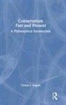 Tristan J. Rogers, Tristan J. (Donum Dei Classical Academy) Rogers - Conservatism, Past and Present