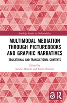 Sandie Bennett Mourao, Karen Bennett, Bennett Karen, Sandie Mourão - Multimodal Mediation Through Picturebooks and Graphic Narratives