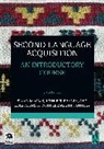 Jennifer Behney, Behney Jennifer, Susan M. Gass, Susan M. Behney Gass, Gass Susan M., Elizabeth Huntley... - Second Language Acquisition