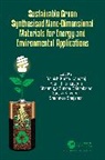 Sathish-Kumar (Instituto Tecnologico El L Kamaraj, Shanmuga Sundar Dhanabalan, Sathish-Kumar Kamaraj, Suresh Kumar Verma, Shanavas Shajahan, Shanmuga Sundar Dhanabalan... - Sustainable Green Synthesised Nano Dimensional Materials for Energy