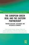 Jadwiga Adamczyk, Zofia Adamczyk Grodek-Szostak, Zofia Gródek-Szostak, Karolina Kotulewicz-Wisińska, Agata Niemczyk, Karolina Wanda Olszowska... - European Green Deal and the Eastern Partnership