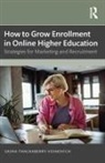 Sasha Thackaberry Voinovich, Sasha Thackaberry-Voinovich - How to Grow Enrollment in Online Higher Education