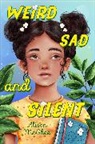 Alison McGhee, McGhee Alison - Weird Sad and Silent