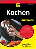 Bryan Miller, Marie Rama - Kochen für Dummies