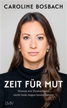 Caroline Bosbach - Zeit für Mut