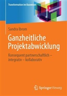 Sandra Ibrom - Ganzheitliche Projektabwicklung
