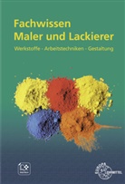 Stephan Lütten, Thomas Seeger, Helmut Sirtl - Fachwissen Maler und Lackierer