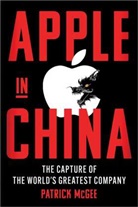 Patrick Mcgee, McGee Patrick - Apple in China