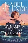 Isabel Allende, Frances Riddle - My Name Is Emilia del Valle