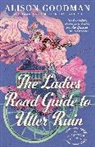 Alison Goodman - The Ladies Road Guide to Utter Ruin