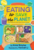 Anne Broyles, Hannah Li, Hannah Li - Eating to Save the Planet