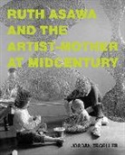 Jordan Troeller - Ruth Asawa and the Artist-Mother at Midcentury