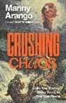 Manny Arango, Scot McKnight - Crushing Chaos