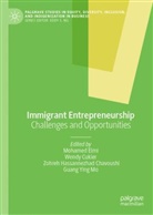 Wendy Cukier, Mohamed Elmi, Zohreh H Chavoushi et al, Zohreh H. Chavoushi, Zohreh Hassannezhad Chavoushi, Zohreh Hassannezhad Chavoushi et al... - Immigrant Entrepreneurship