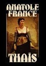 Anatole France - Thais